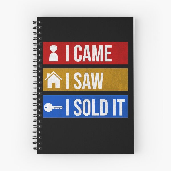 Item preview, I came I saw I sold it - realtor  designed and sold by Rooks-Artworks.