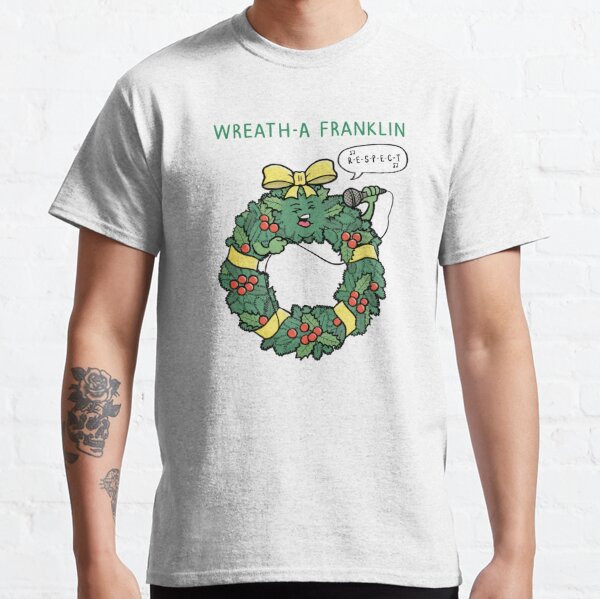Wreath-a Franklin Classic T-Shirt