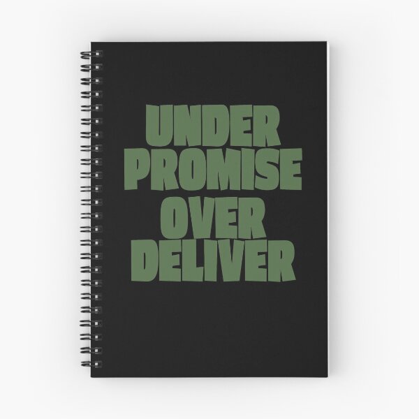 Item preview, Under Promise, Over Deliver designed and sold by x1brett.