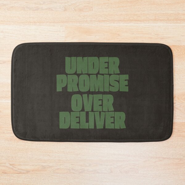 Item preview, Under Promise, Over Deliver designed and sold by x1brett.