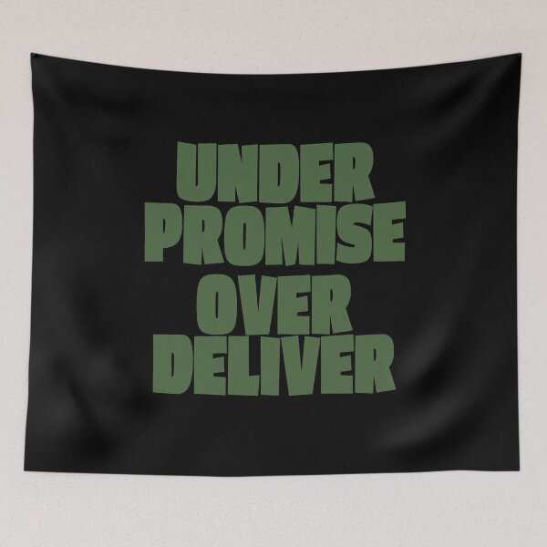 Item preview, Under Promise, Over Deliver designed and sold by x1brett.