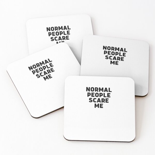 Item preview, Normal People Scare Me designed and sold by pattandgraphic.
