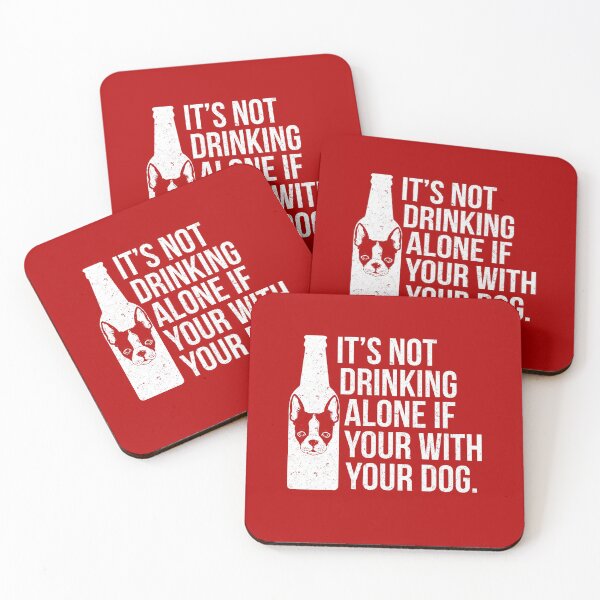 Item preview, Funny Dog Lover Gift Ideas - It's Not Drinking Alone If Your With Your Dog designed and sold by Sugar-Magnolia.