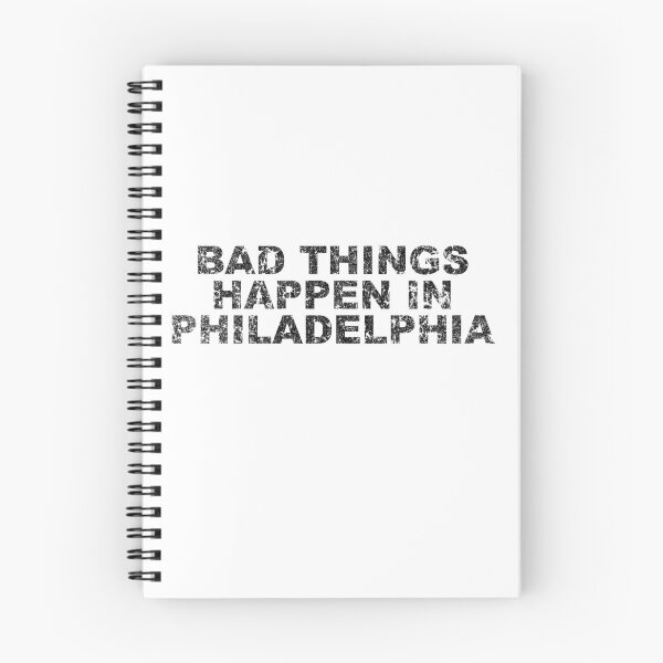 Artikelvorschau, Schlechte Dinge passieren in Philadelphia - Trump Zitat entworfen und verkauft von rianfee.