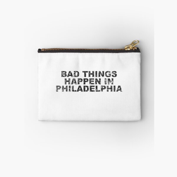 Artikelvorschau, Schlechte Dinge passieren in Philadelphia - Trump Zitat entworfen und verkauft von rianfee.