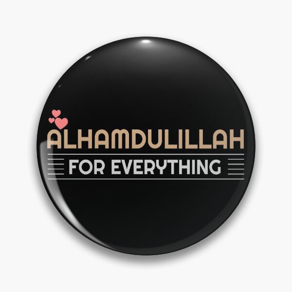 Item preview, Alhamdulillah for Everything Islamic gift designed and sold by Nafiul.