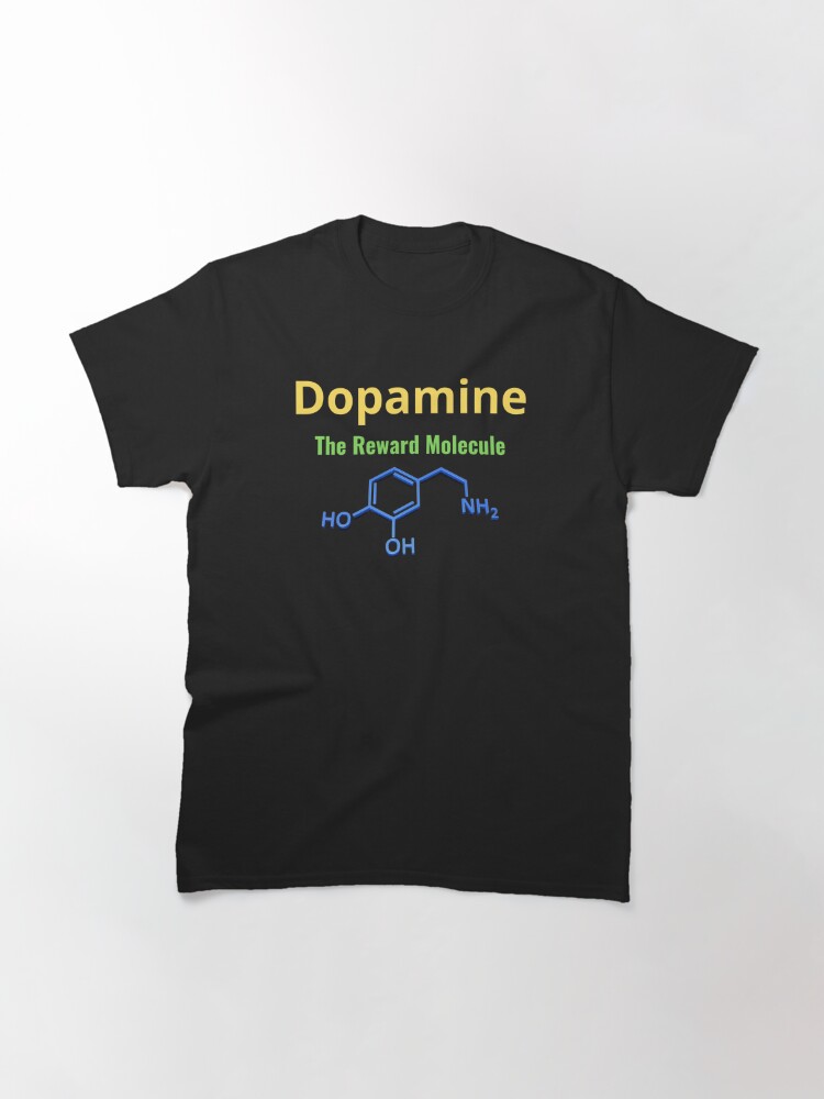 got dopamine t shirt