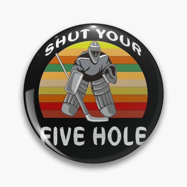 Item preview, Shut Your Five Hole designed and sold by Sticker-Tee.