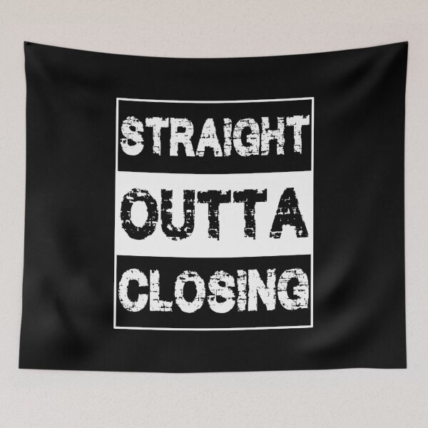 Item preview, Straight Outta Closing - realtor realty house sold home designed and sold by Rooks-Artworks.