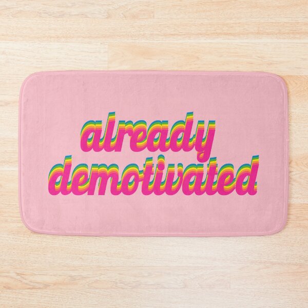 Item preview, Already demotivated - satire - pastel rainbow colors - tribute to... designed and sold by greatnorris.