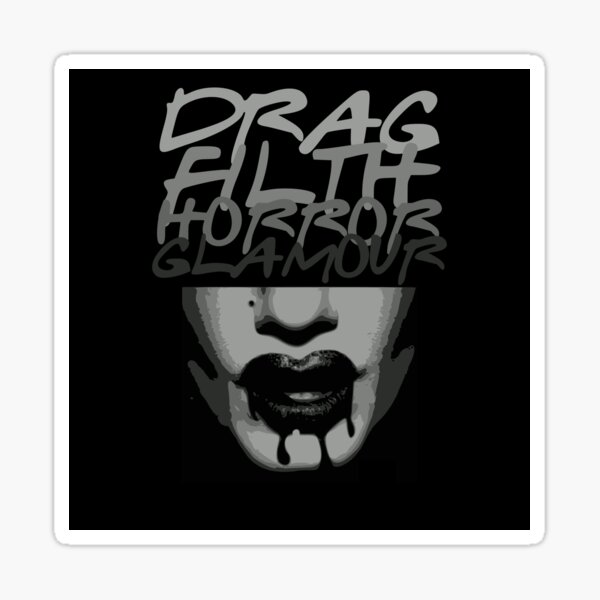 Item preview, DRAG FILTH HORROR GLAMOUR designed and sold by camille95.