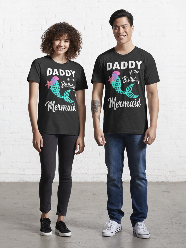 Daddy Of The Birthday Mermaid Matching Family T-shirt T-Shirt