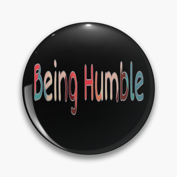 Item preview, Being Humble  designed and sold by Kamran  Ashraf.