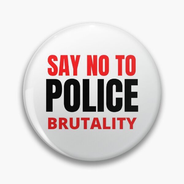 Item preview, SAY NO TO POLICE BRUTALITY designed and sold by MoMasry.