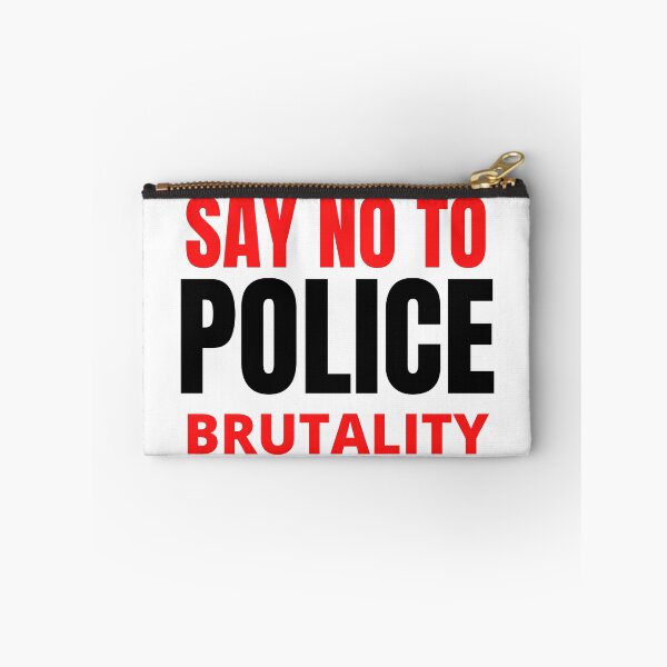 Item preview, SAY NO TO POLICE BRUTALITY designed and sold by MoMasry.
