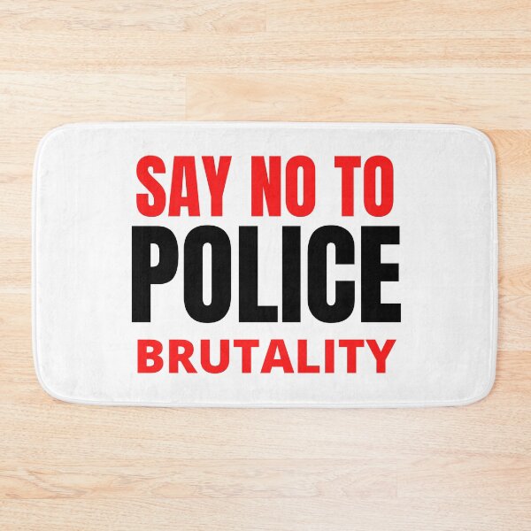 Item preview, SAY NO TO POLICE BRUTALITY designed and sold by MoMasry.