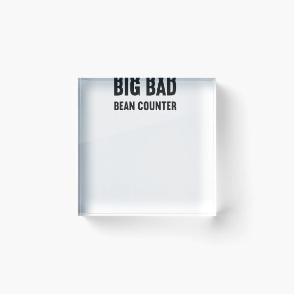 Item preview, Big Bad Bean Counter designed and sold by winkwink101.