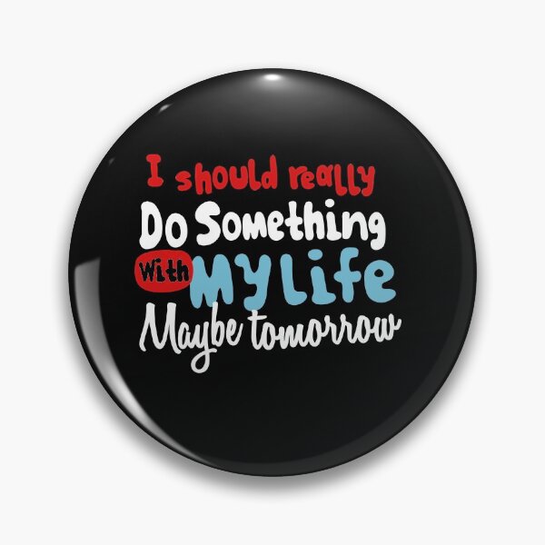 Item preview, I should really do something wtih my life designed and sold by Mygoodees.