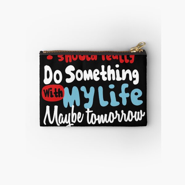 Item preview, I should really do something wtih my life designed and sold by Mygoodees.