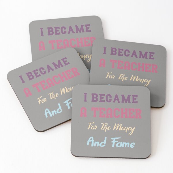 Item preview, I Became A Teacher For The Money And Fame. Great gift for teachers  designed and sold by abdelhak2005.