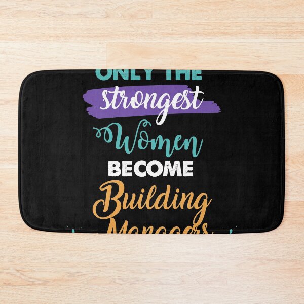 Item preview, Building Managers gift only the strongest women become Building Managers designed and sold by Custom365.