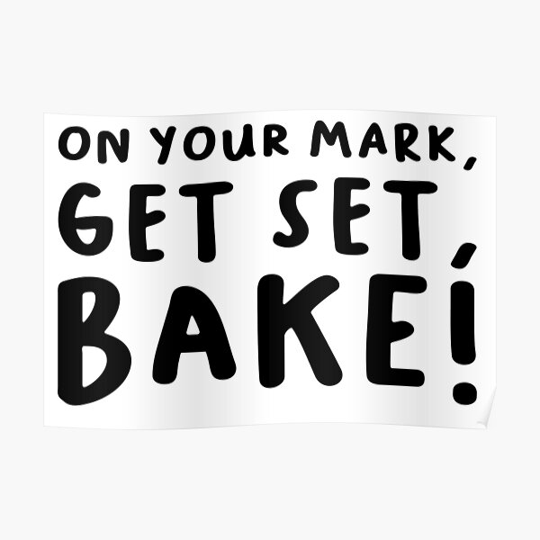 "Great British Bake Off On your mark, get set, bake! Illustration