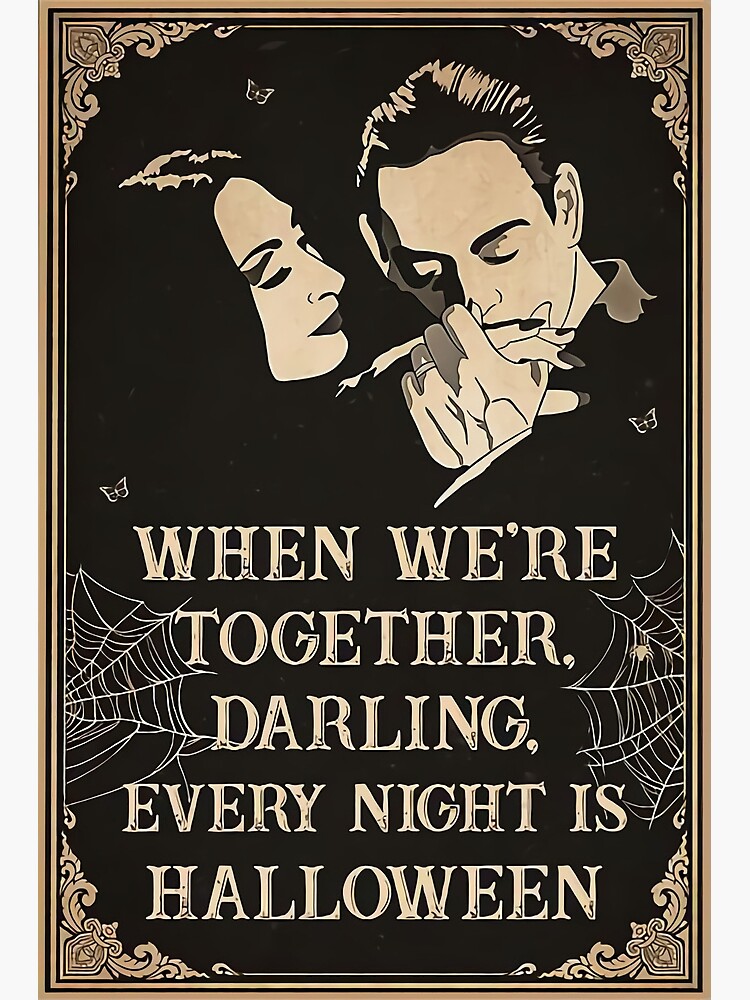 Discover 私たちが一緒にいるとき、毎晩最愛の人はハロウィーンプレミアムマット垂直ポスターです