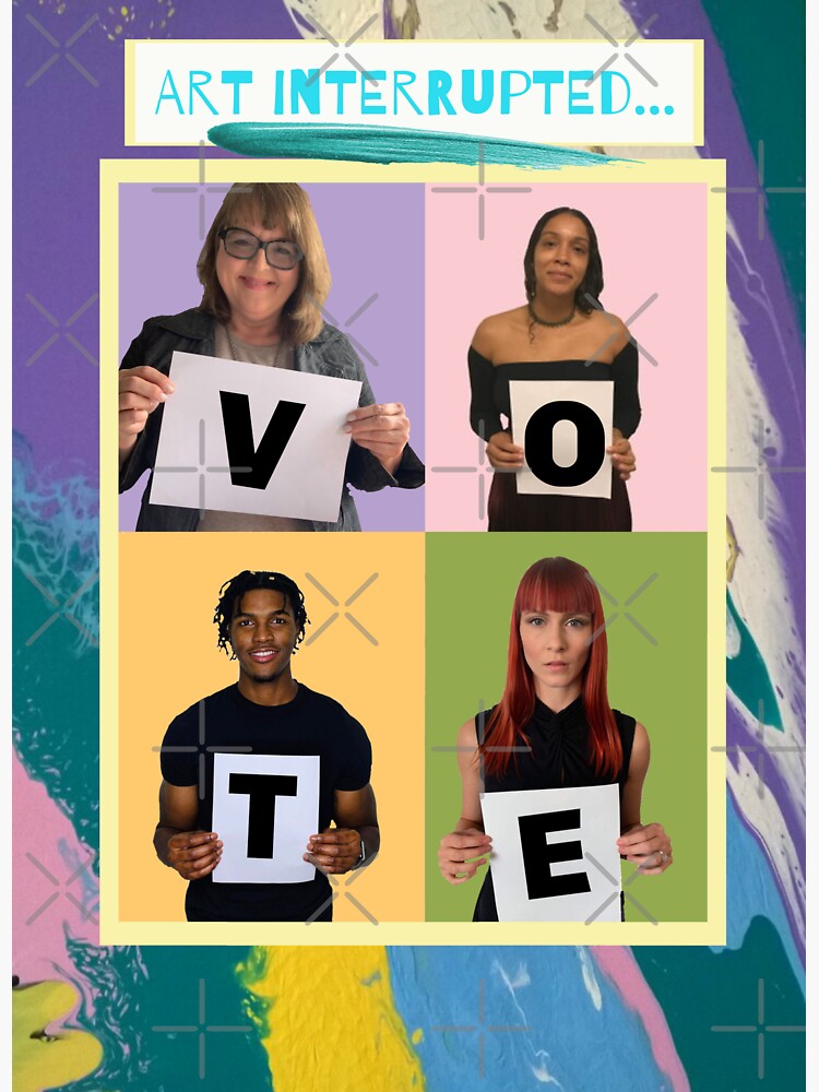 Abstract & Graphic Design- "Art Interrupted: VOTE!"- digital print by Matlgirl