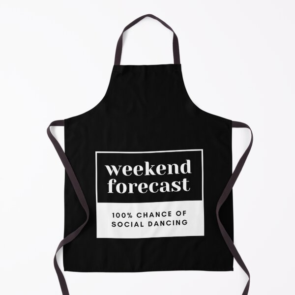Item preview, Weekend forecast: 100% Social Dancing - Funny quotes designed and sold by Kers-designs.