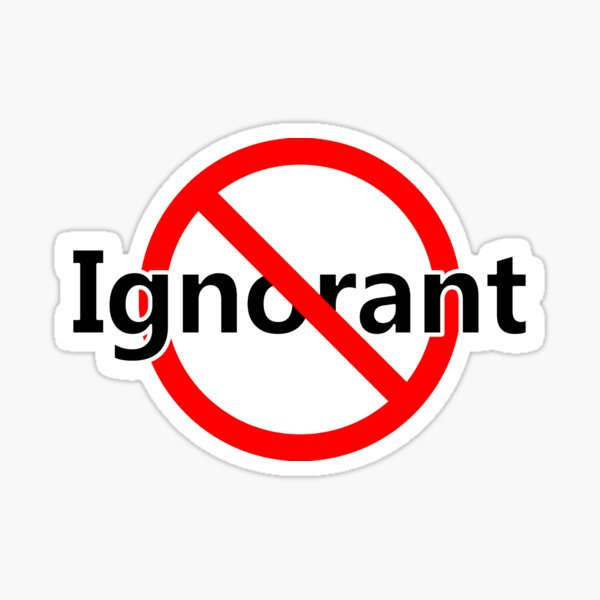 Not Ignorant - Intelligent Sticker