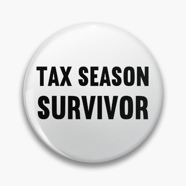 Item preview, Tax Season Survivor designed and sold by winkwink101.
