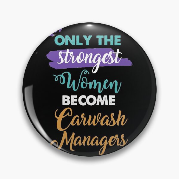 Item preview, Carwash Managers gift only the strongest women become Carwash Managers designed and sold by Custom365.