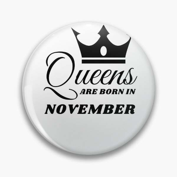 Item preview,  Queens are born in november-3 designed and sold by IZ-STAR.
