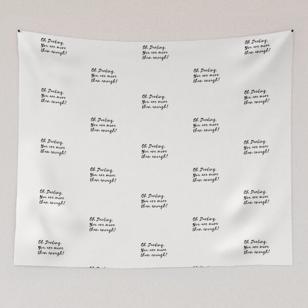 Item preview, Oh Darling, You’re More Than Enough designed and sold by PetitePeche.