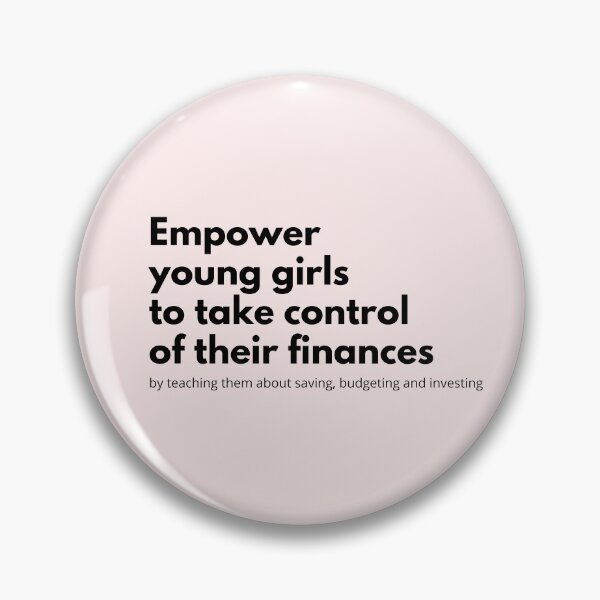 Item preview, Empower Young Girls to Take Control of Their Finances, Financial Feminism  designed and sold by ThoughtJumble.