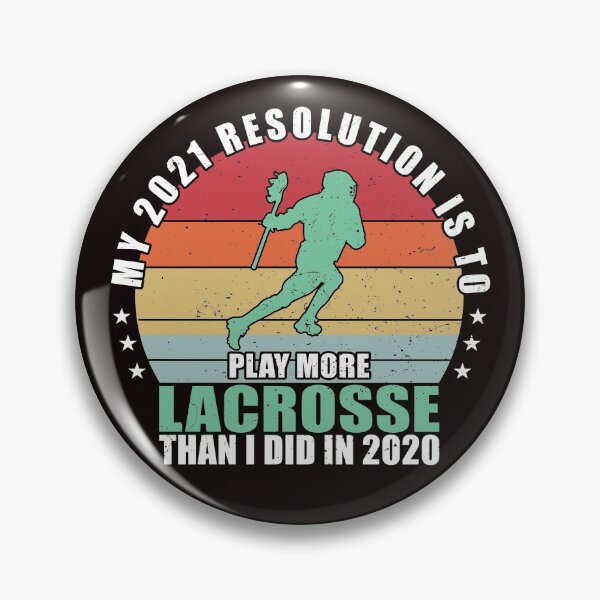 Item preview, My 2021 Resolution is to play more Lacrosse than 2020 designed and sold by Dan66.