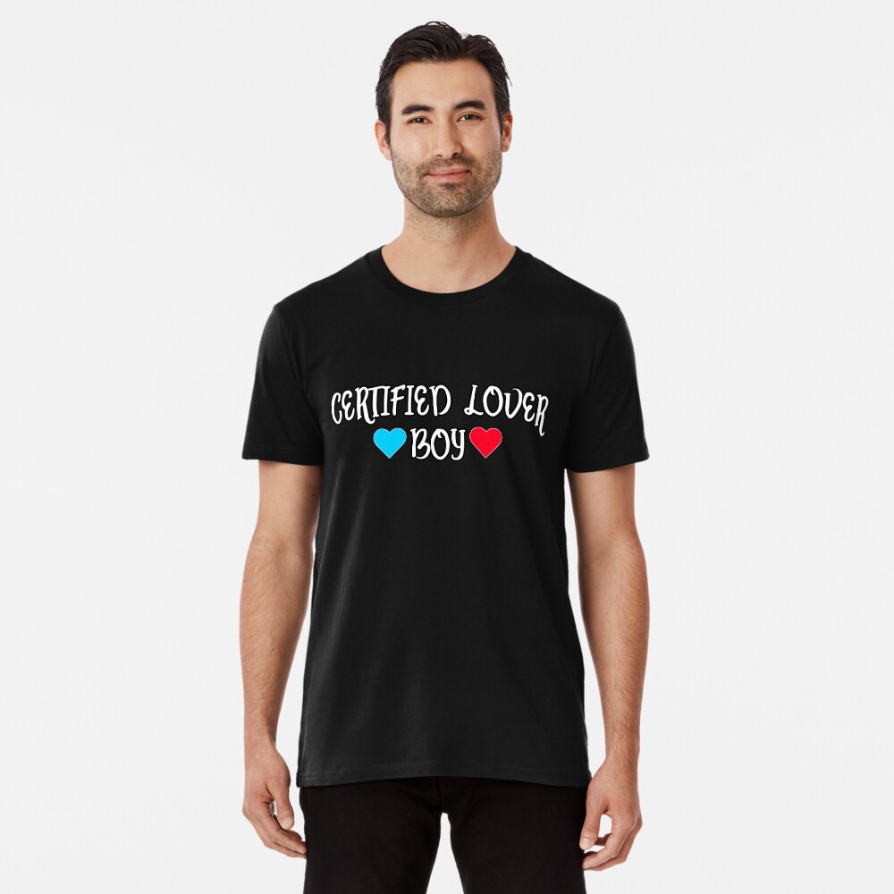 "Certified Lover Boy v2" Tshirt by PeoplesayDisign Redbubble
