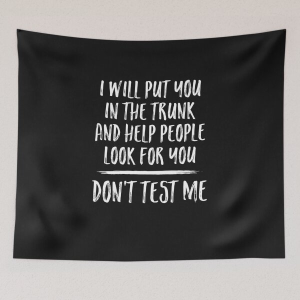 Item preview, I Will Put You In The Trunk And Help People Look For designed and sold by CreativeGift.