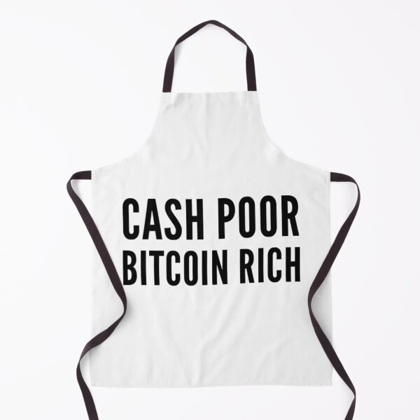 Item preview, Cash poor Bitcoin rich designed and sold by Bouzdesigns.