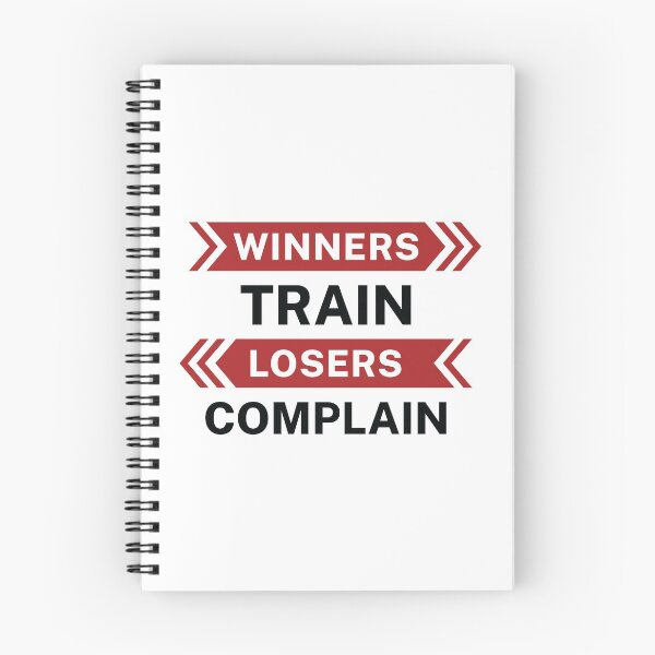 Item preview, Winners Train Losers Complain. Exercise Addicts Quote. Gym Addiction. designed and sold by Trendelicious.