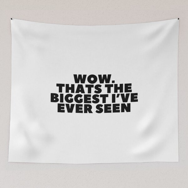 Item preview, Wow. That's The Biggest I've Ever Seen" - White Lie Party Print designed and sold by TopTrendNow.