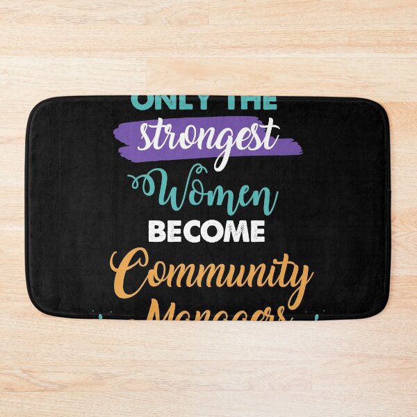 Item preview, Community Managers gift only the strongest women become Community Managers designed and sold by Custom365.