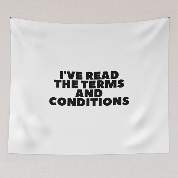 Item preview, "I've Read The Terms And Conditions" - White Lie Party Print designed and sold by TopTrendNow.