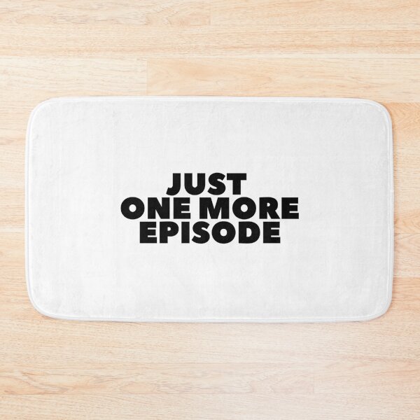 Item preview, "Just One More Episode" - White Lie Party Print designed and sold by TopTrendNow.