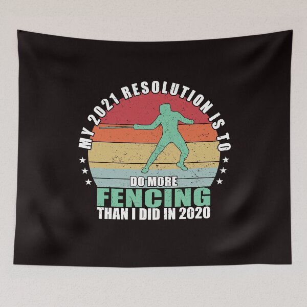 Item preview, My 2021 Resolution is to do more Fencing than 2020 designed and sold by Dan66.