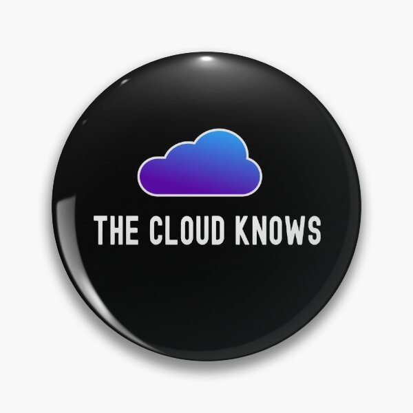 Item preview, Funny Tech Humor, The Cloud Knows designed and sold by Statement-Teez.