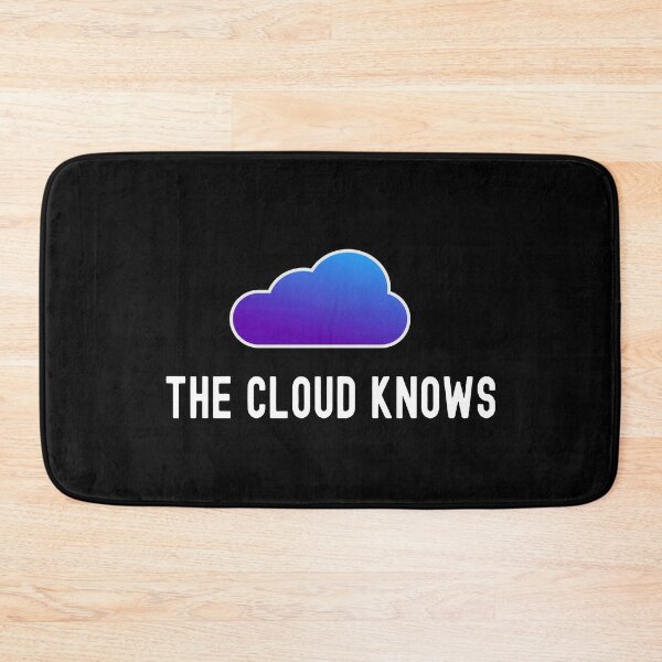 Item preview, Funny Tech Humor, The Cloud Knows designed and sold by Statement-Teez.