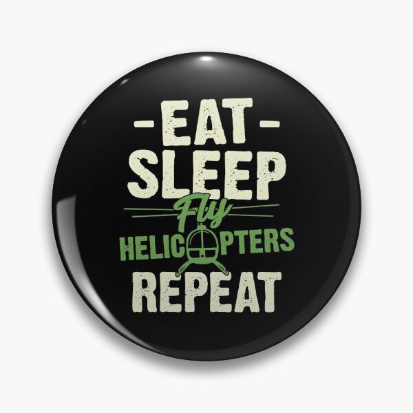 Item preview, Eat Sleep Fly Helicopters Repeat Pilot Gift designed and sold by Marcid95.