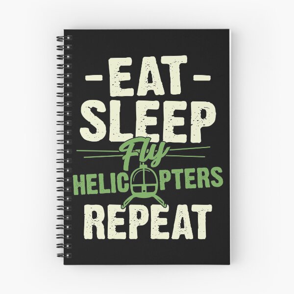 Item preview, Eat Sleep Fly Helicopters Repeat Pilot Gift designed and sold by Marcid95.