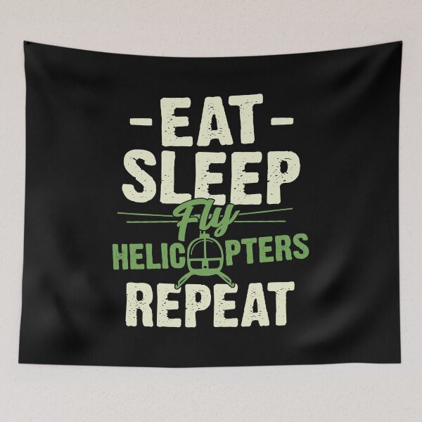 Item preview, Eat Sleep Fly Helicopters Repeat Pilot Gift designed and sold by Marcid95.